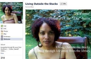 Facebook: Living Outside the Stacks