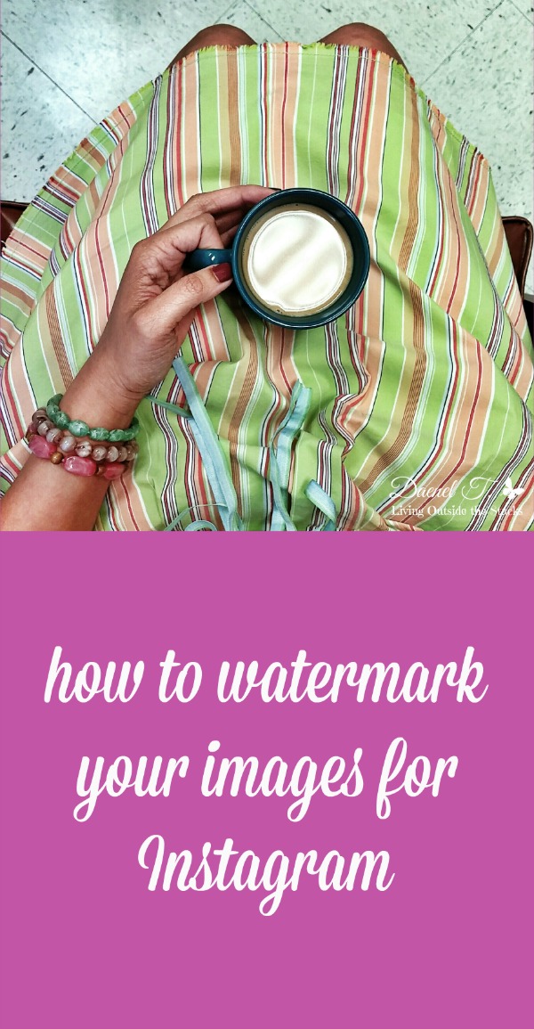 How to Watermark Your Images for #Instagram {Living Outside the Stacks}