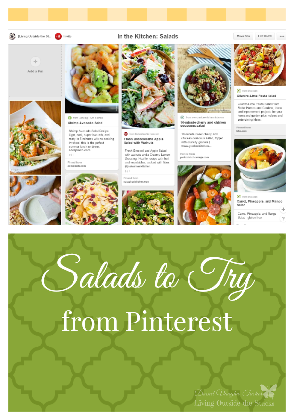 Salads to Try from Pinterest {Living Outside the Stacks}