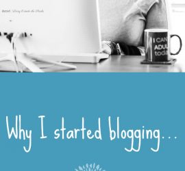 Why I started blogging and how you can help me to do better {living outside the stacks}