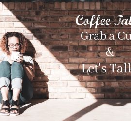 Coffee Talk {living outside the stacks}