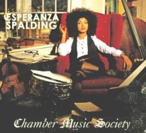 Chamber Music Society by Esperanza Spalding