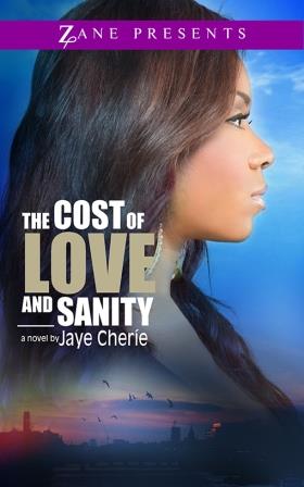 The Cost of Love and Sanity by Jaye Cherie {Book Tour}