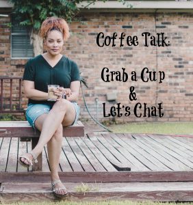 Coffee Talk {living outside the stacks}