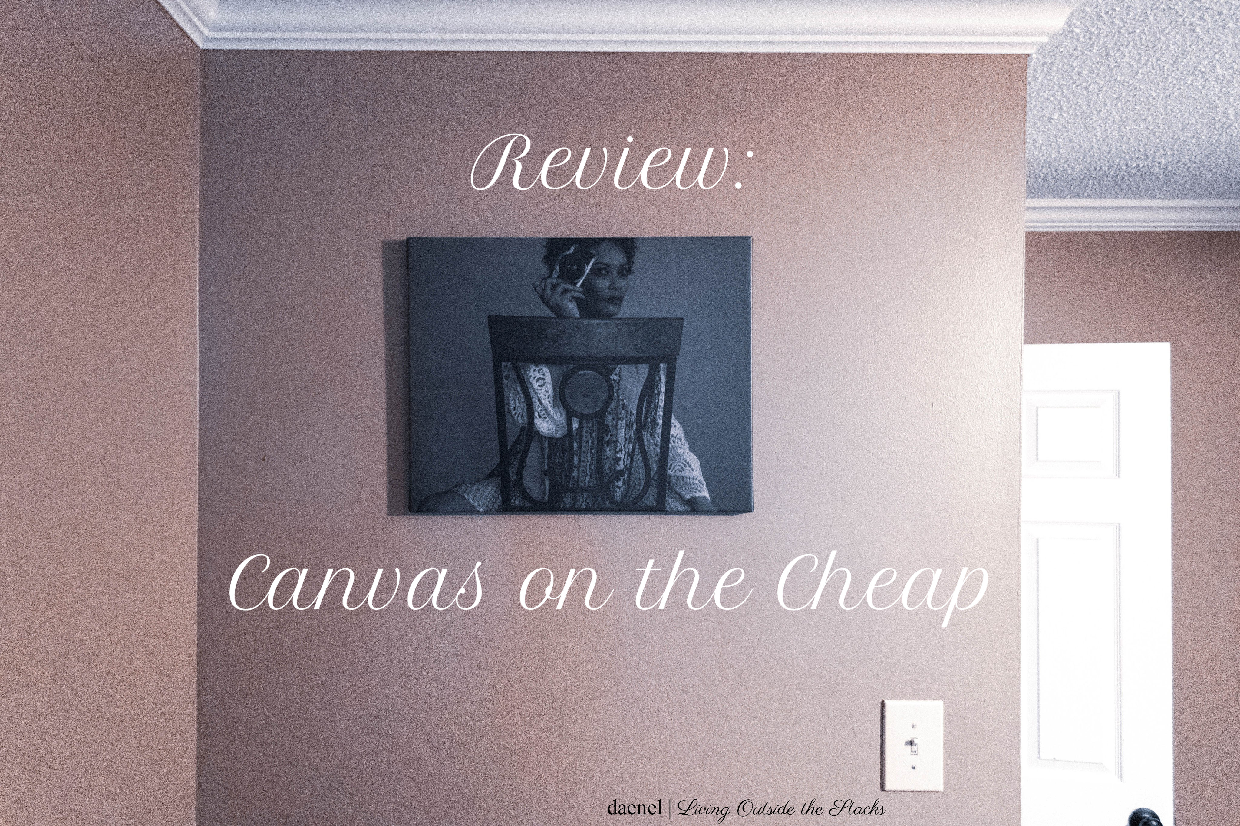 Canvas on the Cheap Review {living outside the stacks}