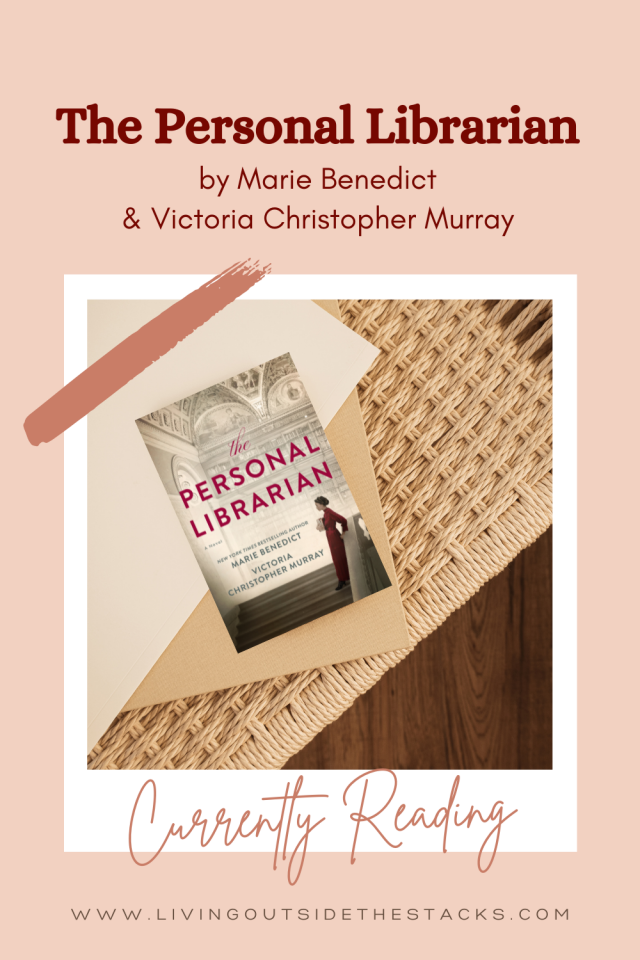 the personal librarian by marie benedict and victoria murray
