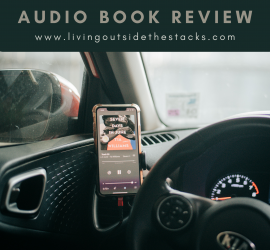 Audio Book Review for Seven Days in June {follow @livingoutsidethestacks_reads on Instagram} 2
