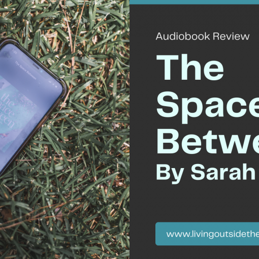 Twitter Audiobook Review The Space Between {living outside the stacks} Follow @DaenelT