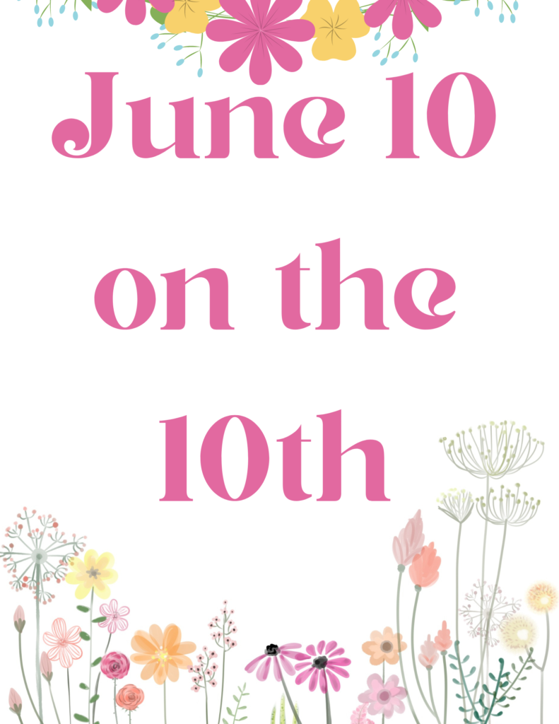 June 10 on the 10th {living outside the stacks}