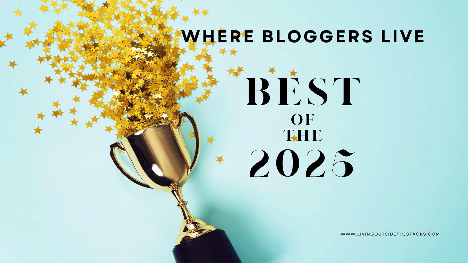 Where Bloggers Live {living outside the stacks} Best of 2025 Follow @DaenelT on Instagram