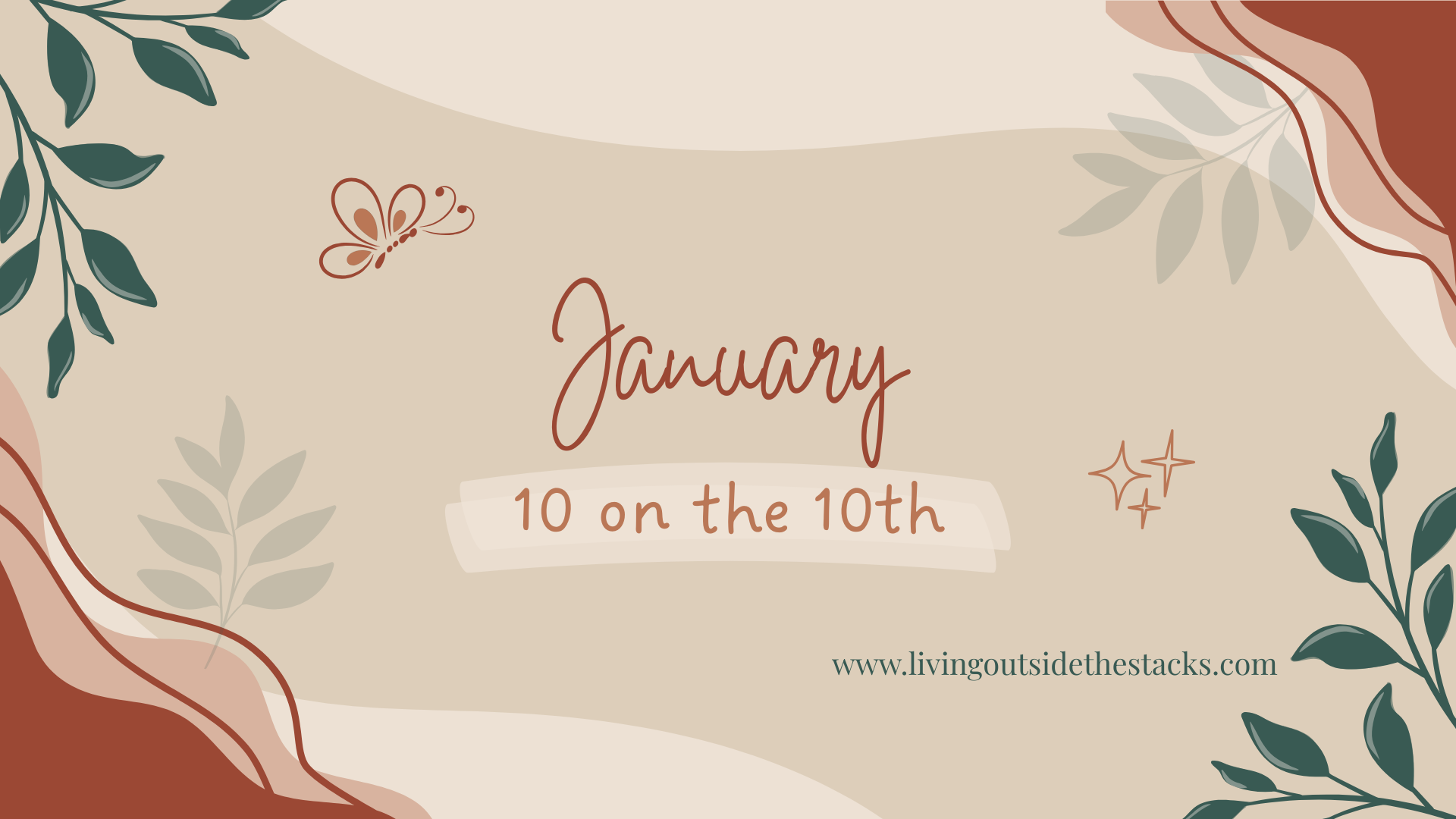 January 10 on the 10th {living outside the stacks} Follow @DaenelT on Instagram