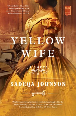 Yellow Wife by Sadeqa Johnson Book Review {living outside the stacks} Follow @DaenelT on Instagram - Book Cover #BookReview #HistoricalFiction